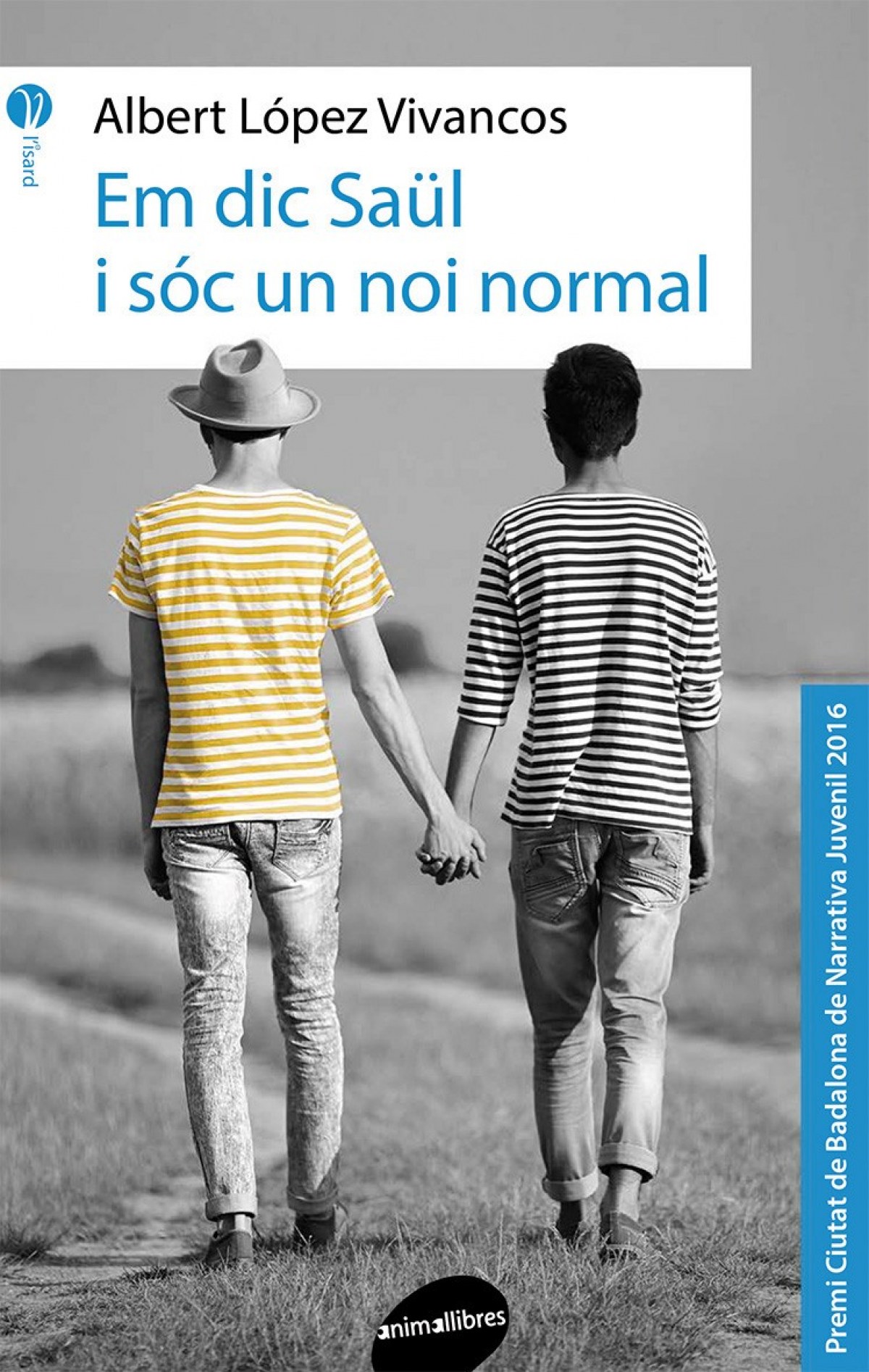 Sefor_Drecera_• Em dic Saül i soc un noi normal, Albert López Vivancos • Em dic Saül i soc un noi normal, Albert López Vivancos