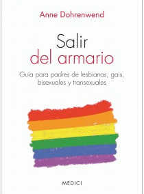 Sefor_Drecera_Salir del armario: guía para padres de lesbianas, gais, bisexuales y transexuales, Anne Dohrenwend Salir del armario: guía para padres de lesbianas, gais, bisexuales y transexuales, Anne Dohrenwend