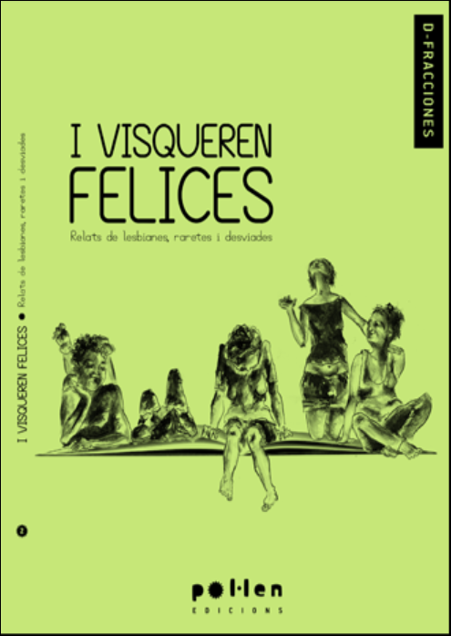 Sefor_Drecera_I visqueren felices: relats de lesbianes, raretes i desviades, Naila Vázquez Tantinyà I visqueren felices: relats de lesbianes, raretes i desviades, Naila Vázquez Tantinyà