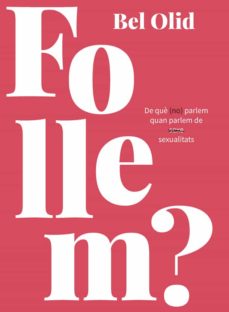 Follem?, Bel Olid
