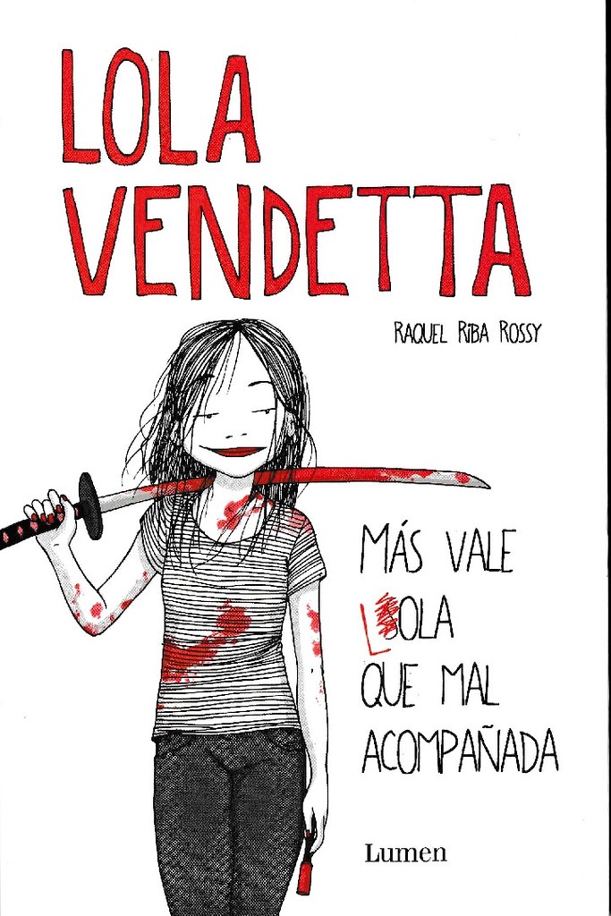 Sefor_Drecera_Más vale Lola que mal acompañada. Lola Vendetta, Raquel Riba Más vale Lola que mal acompañada. Lola Vendetta, Raquel Riba