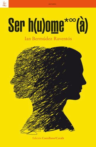 Sefor_Drecera_Ser h(u)ome*? (à), Ian Bermúdez Raventós Ser h(u)ome*? (à), Ian Bermúdez Raventós